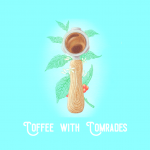 "Coffee with Comrades" text over blue background, an espresso portafilter with a sprig of coffee and beans behind