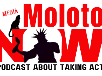 "Molotov Now!: A podcast about taking action" logo looking like the Democracy Now! logo with lady Liberty throwing a molotov, the words "Sabot Media" and a black cat